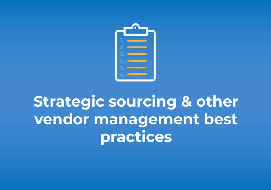 Strategic Sourcing & Other Vendor Management Best Practices