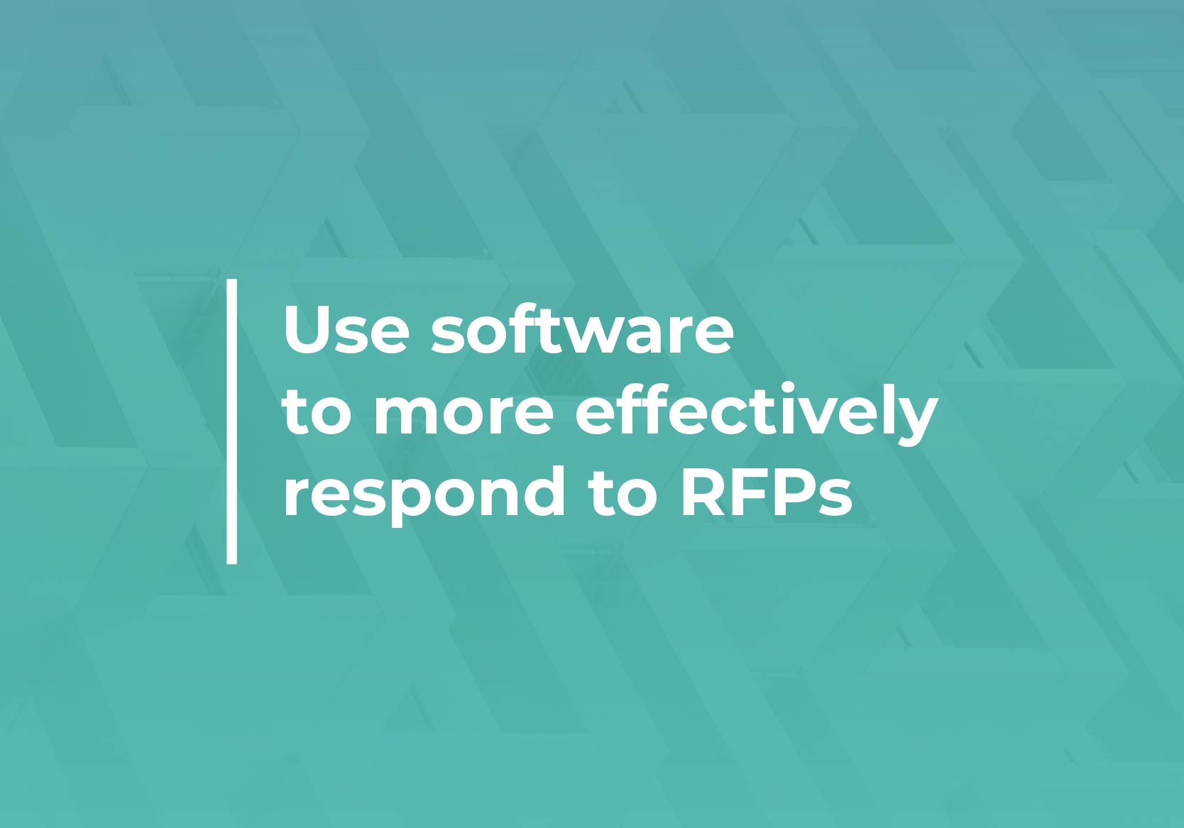 Use Software to More Effectively Respond to RFPs