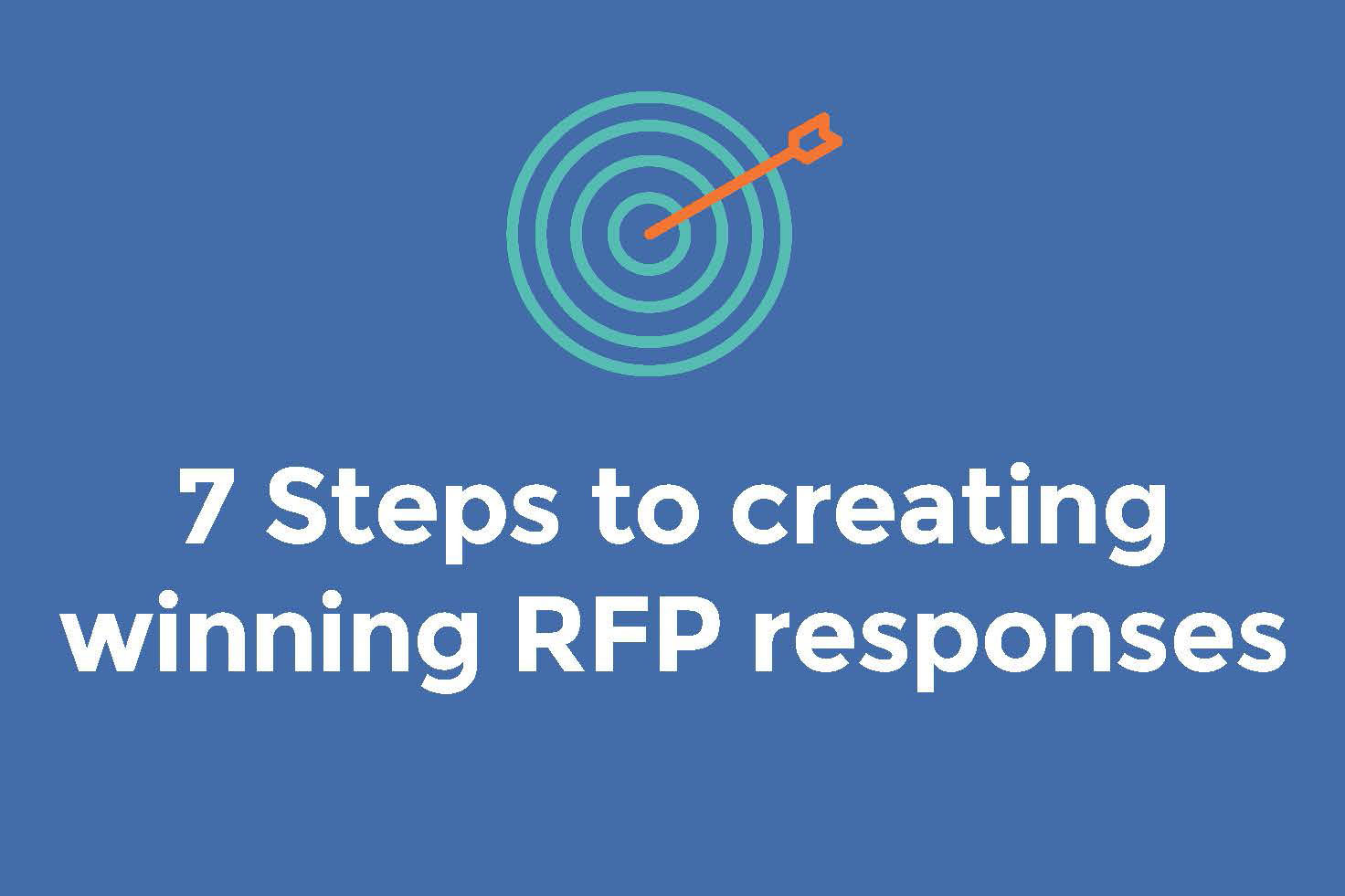 7 Steps To Creating Winning RFP Responses: Infographic