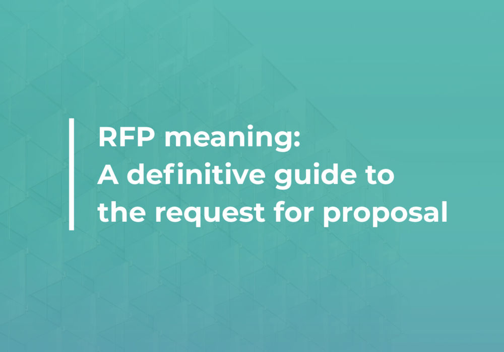 RFP meaning: A definitive guide to the request for proposal