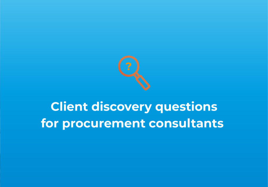 Client discovery questions for procurement consultants