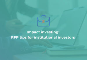 Impact investing: RFP tips for institutional investors - RFP360