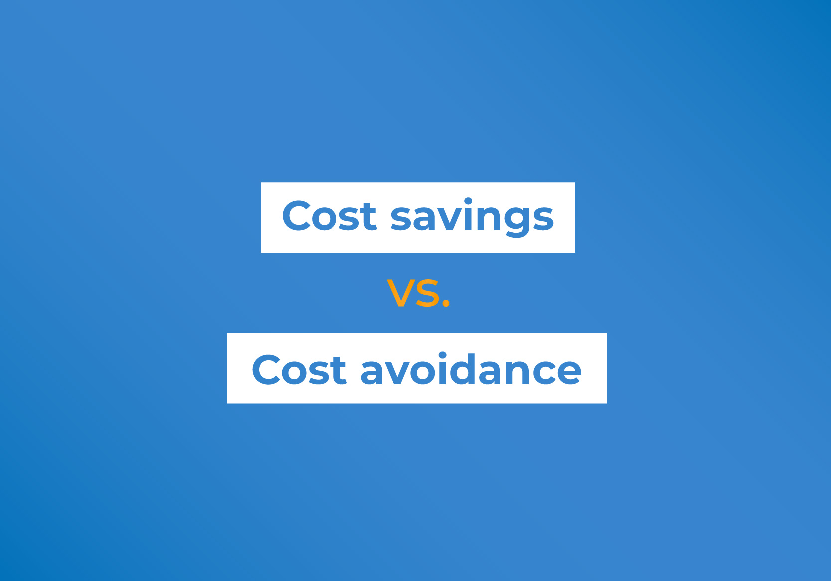 Cost Savings Vs Cost Avoidance What s The Difference RFP360