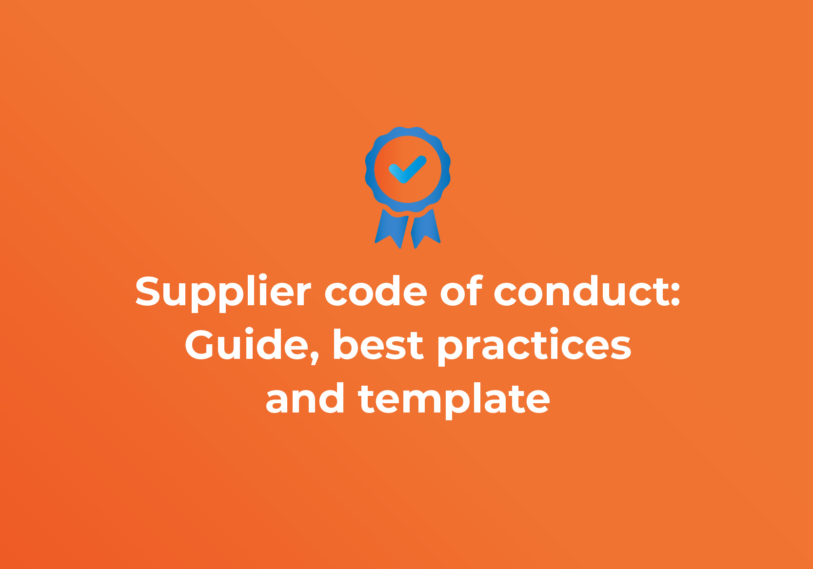 Supplier Code of Conduct Guide and Template RFP360